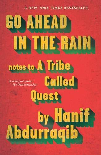 Poster for Go Ahead in the Rain: Notes to A Tribe Called Quest